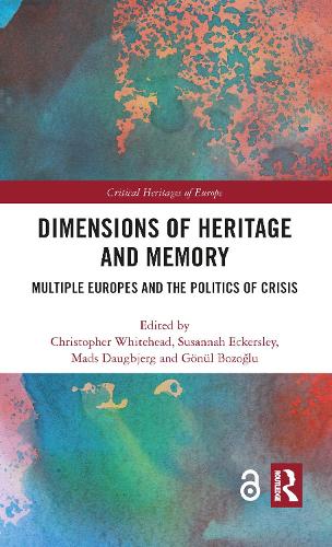 Бумажная книга «Dimensions of Heritage and Memory: Multiple Europes and the Politics of Crisis» - фото №1