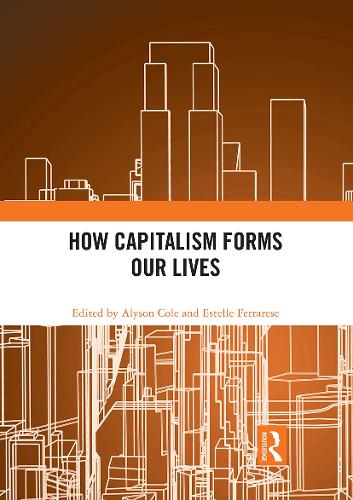 Бумажная книга «How Capitalism Forms Our Lives» - фото №1