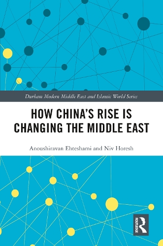 Паперова книга «How China's Rise is Changing the Middle East», авторів Анушираван Ехтешамі, Нів Хореш - фото №1