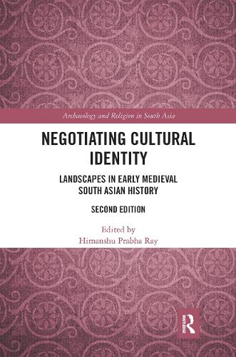 Бумажная книга «Negotiating Cultural Identity: Landscapes in Early Medieval South Asian History» - фото №1