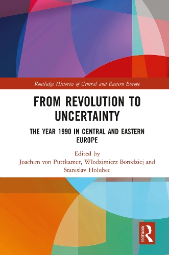 Бумажная книга «From Revolution to Uncertainty: The Year 1990 in Central and Eastern Europe» - фото №1