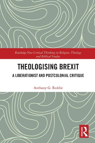 Бумажная книга «Theologising Brexit: A Liberationist and Postcolonial Critique», автор Энтони Г. Редди - фото №1