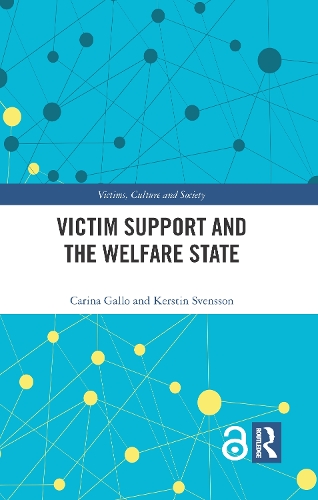 Бумажная книга «Victim Support and the Welfare State», авторов Карина Галло, Керстин Свенссон - фото №1
