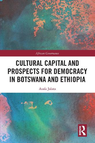 Бумажная книга «Cultural Capital and Prospects for Democracy in Botswana and Ethiopia», автор Асафа Джалата - фото №1