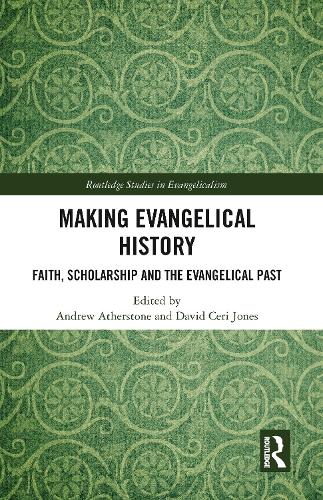Паперова книга «Making Evangelical History: Faith, Scholarship and the Evangelical Past» - фото №1