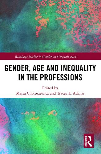 Бумажная книга «Gender, Age and Inequality in the Professions: Exploring the Disordering, Disruptive and Chaotic Properties of Communication» - фото №1