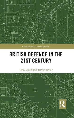 Бумажная книга «British Defence in the 21st Century», авторов Джон Лут, Тревор Тейлор - фото №1