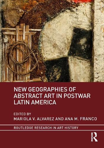 Бумажная книга «New Geographies of Abstract Art in Postwar Latin America» - фото №1