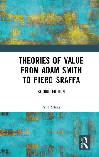 Бумажная книга «Theories of Value from Adam Smith to Piero Sraffa», автор Аджит Синха - фото №1