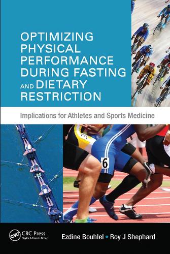 Бумажная книга «Optimizing Physical Performance During Fasting and Dietary Restriction: Implications for Athletes and Sports Medicine», авторов Эздин Булель, Рой Дж. Шепард - фото №1