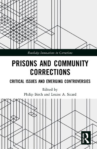 Паперова книга «Prisons and Community Corrections: Critical Issues and Emerging Controversies» - фото №1