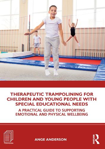 [object Object] «Therapeutic Trampolining for Children and Young People with Special Educational Needs: A Practical Guide to Supporting Emotional and Physical Wellbeing», автор Анж Андерсон - фото №1