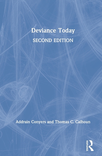 Бумажная книга «Deviance Today», авторов Адрейн Кониерс, Томас К. Калхун - фото №1