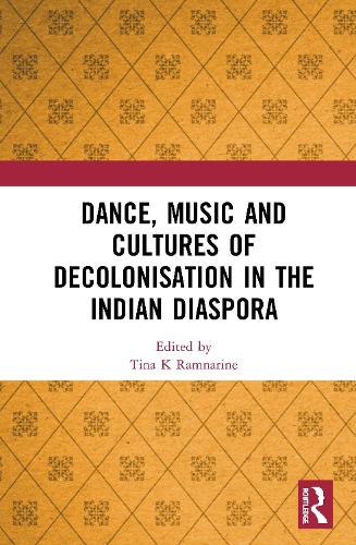 Бумажная книга «Dance, Music and Cultures of Decolonisation in the Indian Diaspora» - фото №1