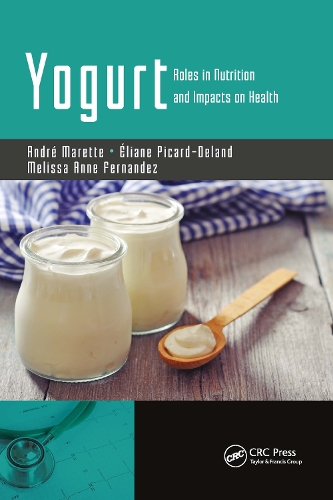 Паперова книга «Yogurt: Roles in Nutrition and Impacts on Health», авторів Андре Маретт, Мелісса Енн Фернандес, Еліан Пікар-Деланд - фото №1