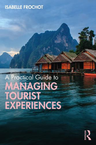 Бумажная книга «A Practical Guide to Managing Tourist Experiences», автор Изабелла Фрошо - фото №1