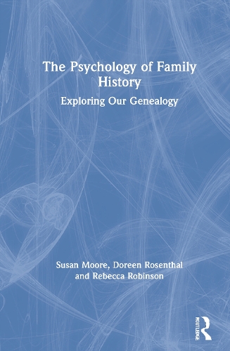 Бумажная книга «The Psychology of Family History: Exploring Our Genealogy», авторов Дорин Розенталь, Ребекка Робинсон, Сьюзан Мур - фото №1
