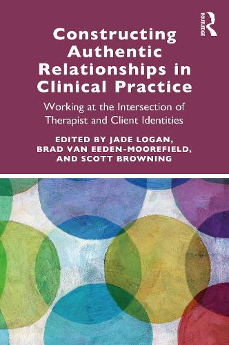 Паперова книга «Constructing Authentic Relationships in Clinical Practice: Working at the Intersection of Therapist and Client Identities» - фото №1