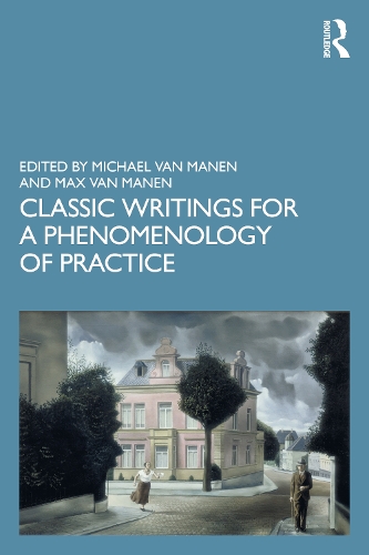 [object Object] «Classic Writings for a Phenomenology of Practice» - фото №1