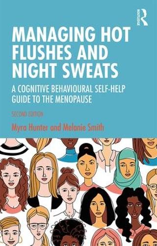 Бумажная книга «Managing Hot Flushes and Night Sweats: A Cognitive Behavioural Self-help Guide to the Menopause», авторов Мелани Смит, Майра Хантер - фото №1
