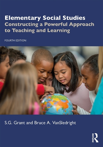 [object Object] «Elementary Social Studies: Constructing a Powerful Approach to Teaching and Learning», авторов Брюс А. ВанСледрайт, С.Г. Грант - фото №1