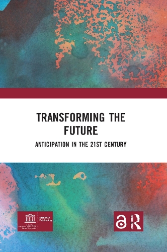Бумажная книга «Transforming the Future: Anticipation in the 21st Century» - фото №1