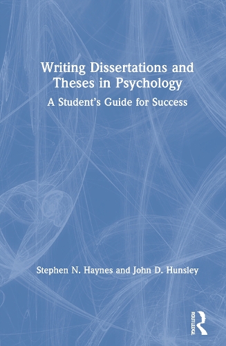 Паперова книга «Writing Dissertations and Theses in Psychology: A Student’s Guide for Success», авторів Джон Ханслі, Стівен Хейнс - фото №1