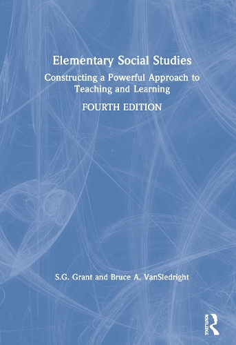 [object Object] «Elementary Social Studies: Constructing a Powerful Approach to Teaching and Learning», авторов Брюс А. ВанСледрайт, С.Г. Грант - фото №1
