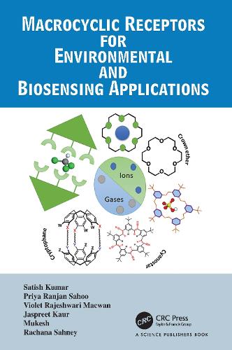 Паперова книга «Macrocyclic Receptors for Environmental and Biosensing Applications», авторів Прія Ранджан Саху, Рачана Сахні, Сатіш Кумар, Віолетта Раджешварі Макван - фото №1