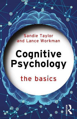 Бумажная книга «Cognitive Psychology: The Basics», авторов Лэнс Уоркман, Санди Тейлор - фото №1