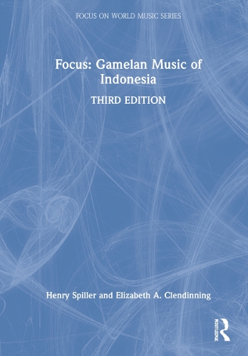Бумажная книга «Focus: Gamelan Music of Indonesia», авторов Элизабет А. Клендиннинг, Генри Спиллер - фото №1