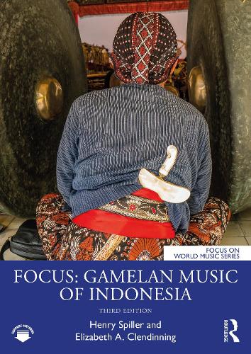 Бумажная книга «Focus: Gamelan Music of Indonesia», авторов Элизабет А. Клендиннинг, Генри Спиллер - фото №1
