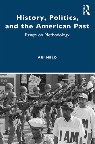 Паперова книга «History, Politics, and the American Past: Essays on Methodology», автор Арі Хіло - фото №1