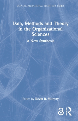 [object Object] «Data, Methods and Theory in the Organizational Sciences: A New Synthesis» - фото №1