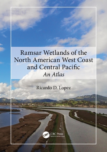 Паперова книга «Ramsar Wetlands of the North American West Coast and Central Pacific: An Atlas», автор Рікардо Д. Лопес - фото №1
