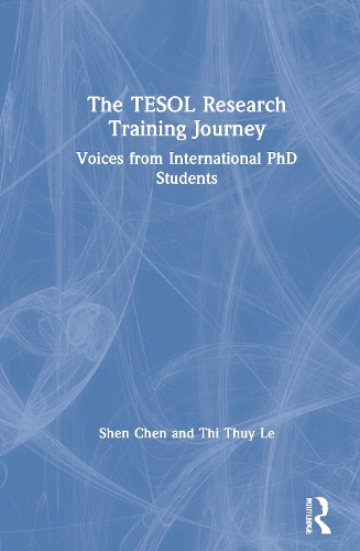 Бумажная книга «The TESOL Research Training Journey: Voices from International PhD Students», авторов Шен Чен, Тхи Тхуи Ле - фото №1