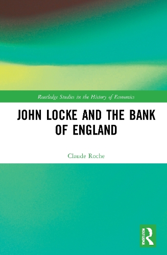 Паперова книга «John Locke and the Bank of England», автор Клод Рош - фото №1