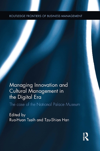 Бумажная книга «Managing Innovation and Cultural Management in the Digital Era: The case of the National Palace Museum» - фото №1