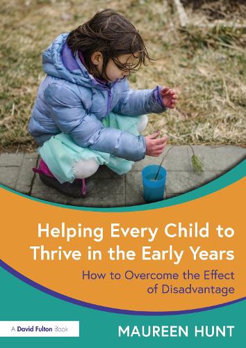Бумажная книга «Helping Every Child to Thrive in the Early Years: How to Overcome the Effect of Disadvantage», автор Морин Хант - фото №1