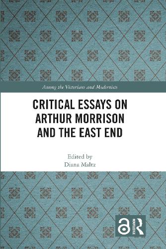 Паперова книга «Critical Essays on Arthur Morrison and the East End» - фото №1