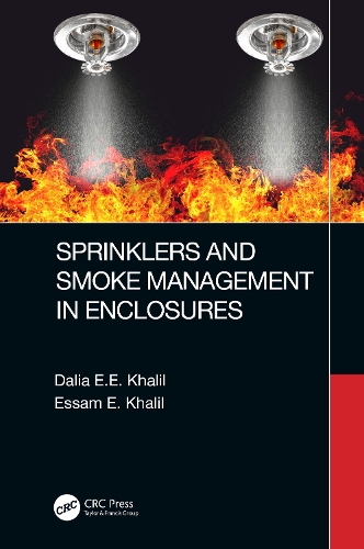 Бумажная книга «Sprinklers and Smoke Management in Enclosures», авторов Далия Э.Э. Халиль, Эссам Э. Халиль - фото №1