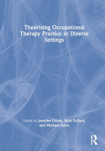 Бумажная книга «Theorising Occupational Therapy Practice in Diverse Settings» - фото №1
