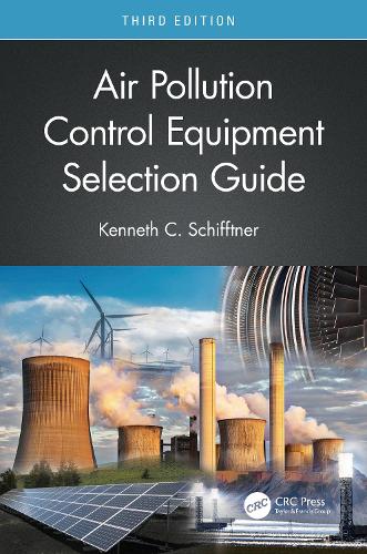 Бумажная книга «Air Pollution Control Equipment Selection Guide», автор Кеннет К. Шифтнер - фото №1