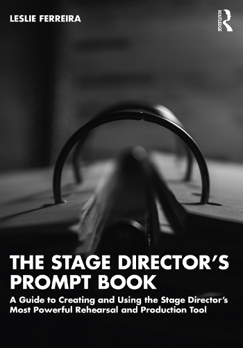 Бумажная книга «The Stage Director’s Prompt Book: A Guide to Creating and Using the Stage Director’s Most Powerful Rehearsal and Production Tool», автор Лесли Феррейра - фото №1