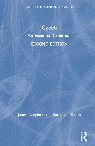 Бумажная книга «Czech: An Essential Grammar», авторов Джеймс Нотон, Карен фон Кунес - фото №1