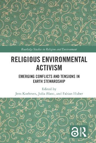 Бумажная книга «Religious Environmental Activism: Emerging Conflicts and Tensions in Earth Stewardship» - фото №1