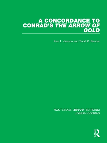 Бумажная книга «A Concordance to Conrad's The Arrow of Gold», авторов Пол Л. Гастон, Тодд К. Бендер - фото №1