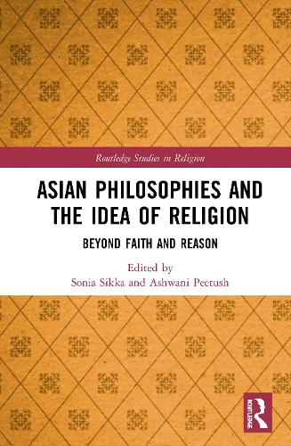 Паперова книга «Asian Philosophies and the Idea of Religion: Beyond Faith and Reason» - фото №1
