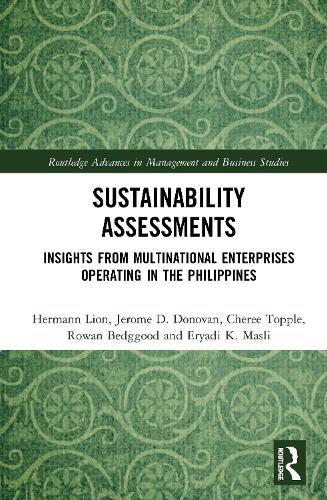 Бумажная книга «Sustainability Assessments: Insights from Multinational Enterprises Operating in the Philippines», авторов Чери Топпл, Эриади К. Масли, Герман Лион, Джером Д. Донован, Роуэн Беджгуд - фото №1