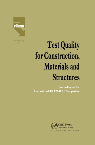 Бумажная книга «Test Quality for Construction, Materials and Structures: Proceedings of the International RILEM/ILAC Symposium» - фото №1